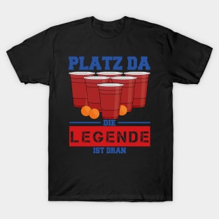 Beerpong Legende ist dran! T-Shirt